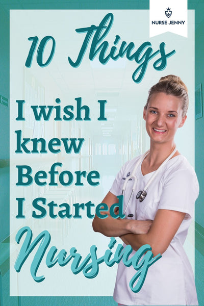 10 Things I wish I knew Before I Started Nursing