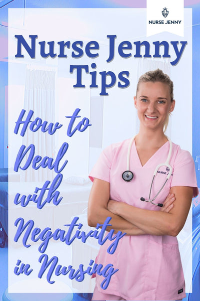 How to Deal with Negativity in Nursing