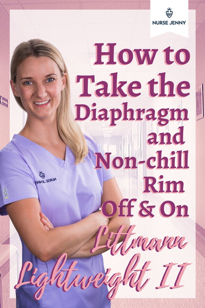 How to take the Diaphragm & Non-Chill Rim Off & On: Littmann Lightweight II S.E.