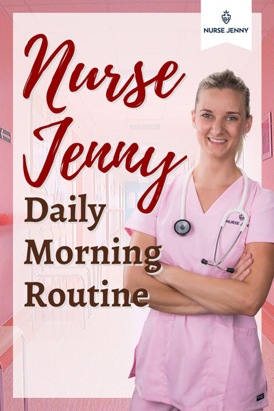 Nurse Jenny Morning Routine