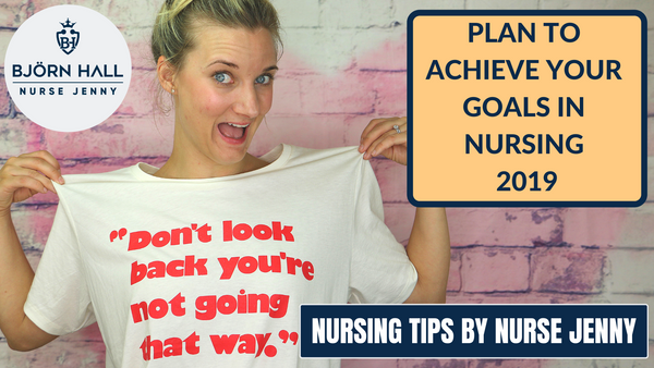 Plan To Achieve Your Goals In Nursing 2019