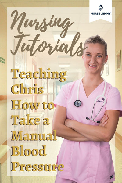 Nursing Tutorial Teaching Manual Blood Pressure to a Non-Medical Person