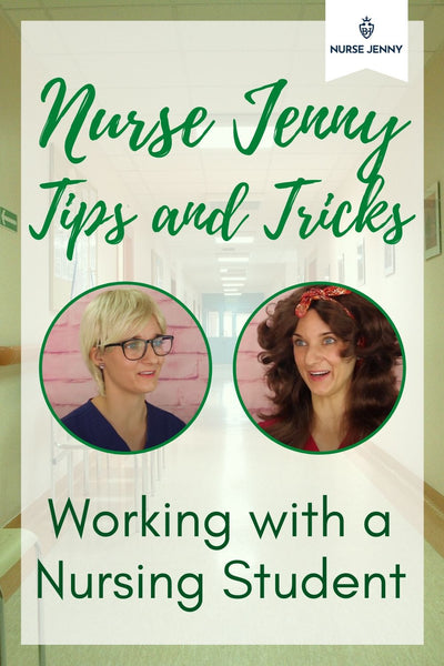 Tips and Tricks When Working with a Nursing Student