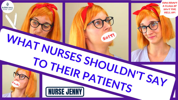 What Nurses Shouldn't Say To Their Patients!