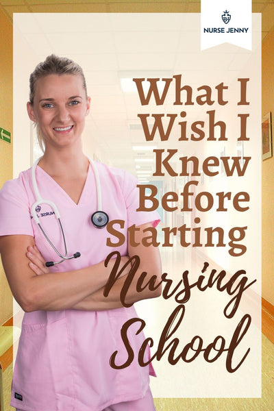 What I Wish I Knew Before Starting Nursing School!